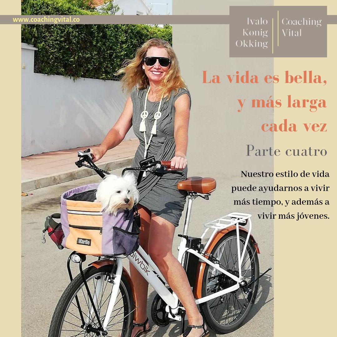 La vida es bella y más larga todos los días. Parte cuatro.